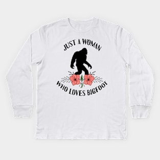 Just a woman who loves bigfoot Kids Long Sleeve T-Shirt